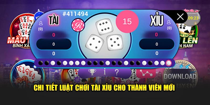 Chi tiết luật chơi tài xỉu cho thành viên mới tại Nohu90